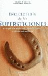 ENCICLOPEDIA DE LAS SUPERSTICIONES