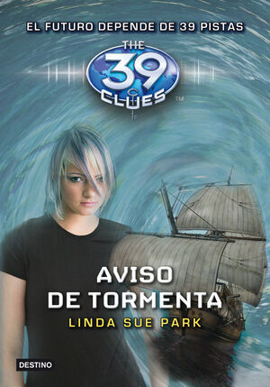 39 CLUES 9. AVISO DE TORMENTA