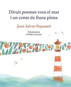 18 POEMES VORA EL MAR I UN CONTE DE LLUN