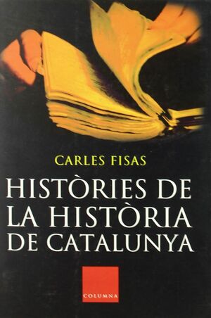 HISTORIES DE LA HISTORIA DE CATALUNYA