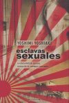 ESCLAVAS SEXUALES LA ESCLAVITUD SEXUAL DURANTE EL IMPERIO JAPONES