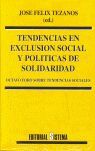 TENDENCIAS EN EXCLUSION SOCIAL Y POLITICAS DE SOLIDARIDAD