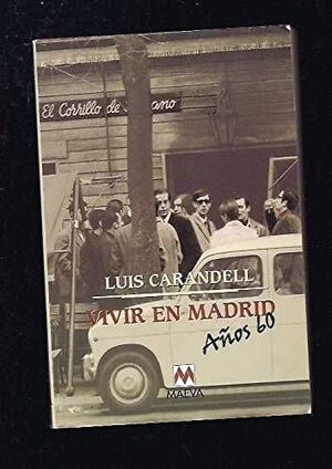 VIVIR EN MADRID AÑOS 60