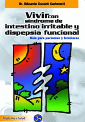 VIVIR CON SÍNDROME DE INTESTINO IRRITABLE Y DISPEPSIA FUNCIONAL