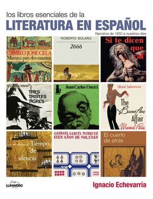 LIBROS ESENCIALES DE LA LITERATURA ESPAÑOLA. NARRA