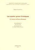 LES QUATRE GRANS CRONIQUES III -CRONICA DE RAMON MUNTANER-